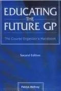 Book cover of Educating the future GP
