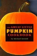 Book cover of The Great Little Pumpkin Cookbook