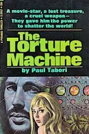 Book cover of The Torture Machine