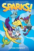 Book cover of Sparks! : Future Purrfect
