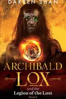 Book cover of Archibald Lox and the Legion of the Lost