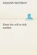 Book cover of Einen Jux Will Er Sich Machen