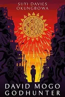Book cover of David Mogo, Godhunter