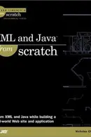 Book cover of XML and Java From Scratch