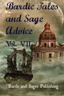 Book cover of Bardic Tales and Sage Advice (Volume VII) (Volume 7)
