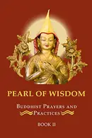 Book cover of Pearl Of Wisdom Buddhist Prayers and Practices Book 2