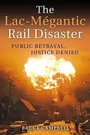 Book cover of The Lac-Mégantic Rail Disaster