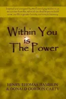 Book cover of Within You Is the Power