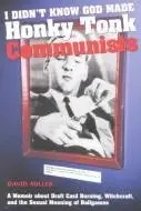 Book cover of I didn't know God made honky tonk communists