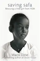 Book cover of Saving Safa: Rescuing a Little Girl from FGM