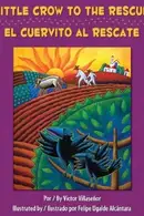 Book cover of Little Crow to the Rescue / El Cuervito al rescate