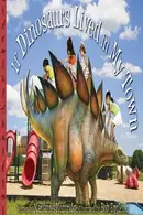 Book cover of If Dinosaurs Lived in My Town