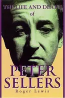 Book cover of The life and death of Peter Sellers