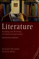 Book cover of Literature, Reading and Writing the Human Experience--Shorter Seventh Edition