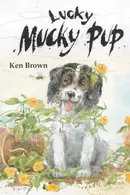 Book cover of Lucky Mucky Pup