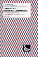 Book cover of La formación histórica de la cacerolada : charivari y rough music.