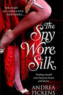 Book cover of The spy wore silk