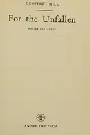Book cover of For the unfallen: poems 1952-1958