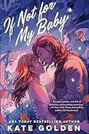 Book cover of If Not for My Baby