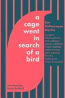 Book cover of Cage Went in Search of a Bird