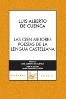 Book cover of Las Cien Mejores Poesías De La Lengua Castellana