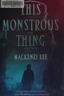 Book cover of This monstrous thing