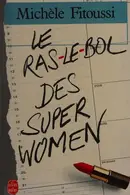 Book cover of Le ras-le-bol des super women