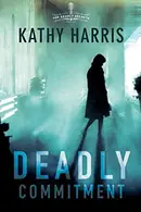 Book cover of Deadly Commitment