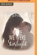 Book cover of Once We Were Starlight