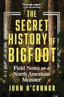 Book cover of Secret History of Bigfoot