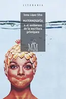 Book cover of Maternosofía o el embarazo de la escritora primípara