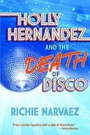 Book cover of Holly Hernandez and the Death of Disco