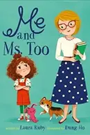 Book cover of Me and Ms. Too
