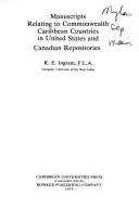 Book cover of Manuscripts relating to Commonwealth Caribbean countries in United States and Canadian repositories