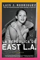 Book cover of Republica de East LA, La