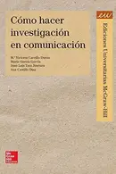Book cover of Cómo hacer investigación en comunicación