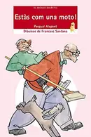 Book cover of Estàs com una moto!