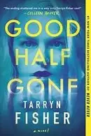 Book cover of Good Half Gone