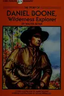 Book cover of The story of Daniel Boone, wilderness explorer