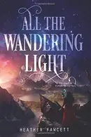 Book cover of All the Wandering Light