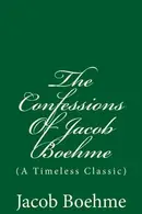 Book cover of The Confessions Of Jacob Boehme