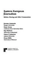 Book cover of Eastern European journalism