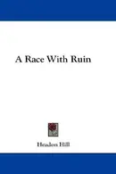Book cover of A Race With Ruin