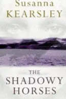 Book cover of The Shadowy Horses