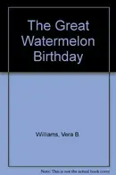 Book cover of The great watermelon birthday