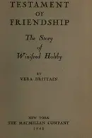Book cover of Testament of friendship; the story of Winifred Holtby,