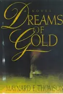 Book cover of Dreams of gold