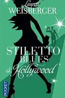 Book cover of Stiletto Blues à Hollywood