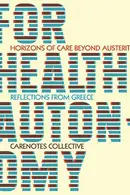 Book cover of For Health Autonomy : Horizons of Care Beyond Austerity