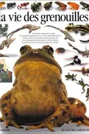 Book cover of La vie des grenouilles